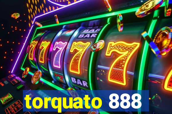 torquato 888